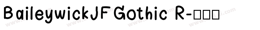 BaileywickJFGothic R字体转换